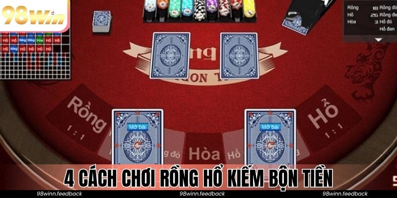 4 cách chơi Rồng Hổ kiếm bộn tiền