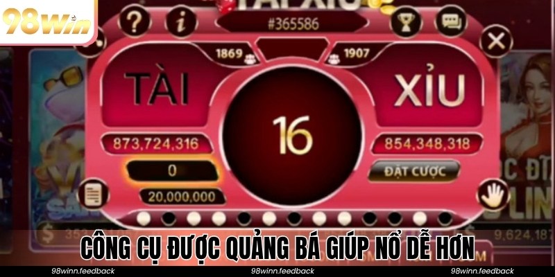 Công cụ được quảng bá giúp nổ dễ hơn
