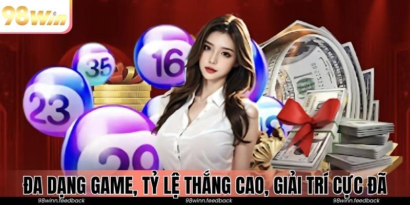 Đa dạng trò chơi, tỷ lệ thắng cao, giải trí không giới hạn