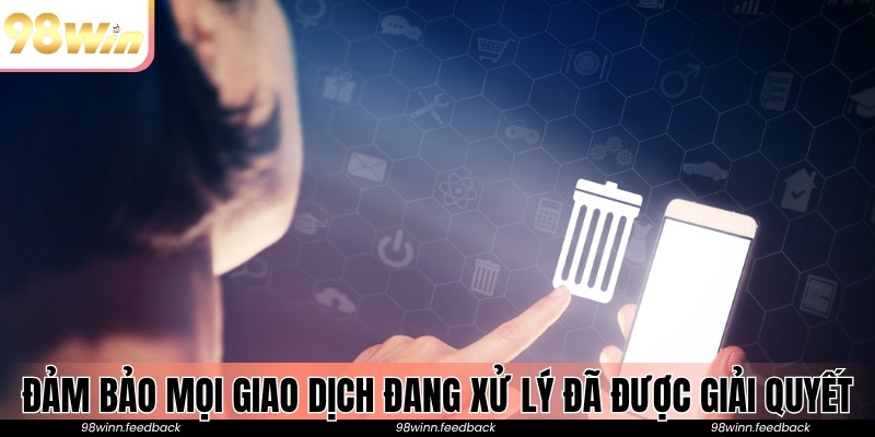 Đảm bảo mọi giao dịch đang xử lý đã được giải quyết