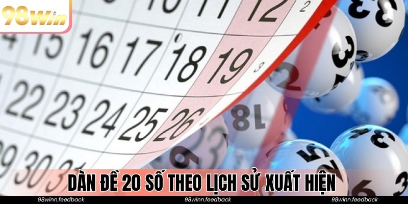 Dàn đề 20 số theo lịch sử xuất hiện 