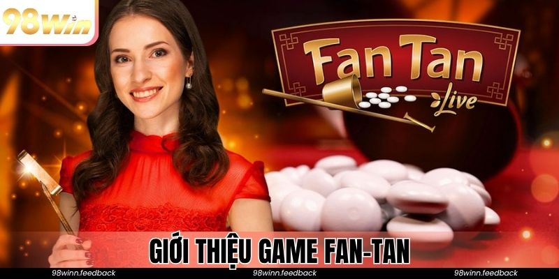 Giới thiệu game Fan-Tan